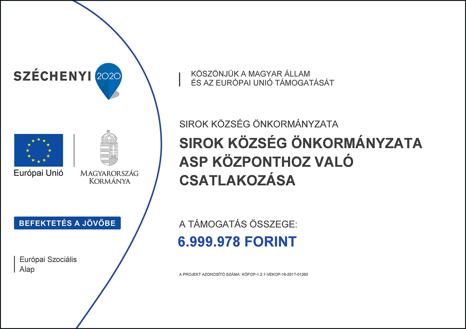 SIROK KÖZSÉGI ÖNKORMÁNYZAT ASP KÖZPONTHOZ VALÓ  CSATLAKOZÁSA